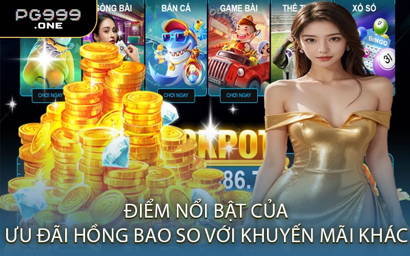 Điểm Nổi Bật Của Ưu Đãi Hồng Bao So Với Khuyến Mãi Khác