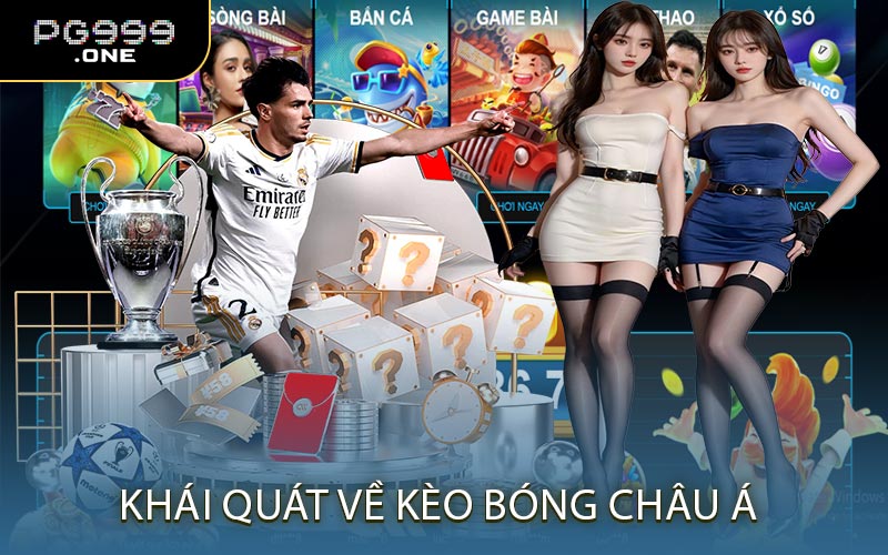 Khái Quát Về Kèo Bóng Châu Á