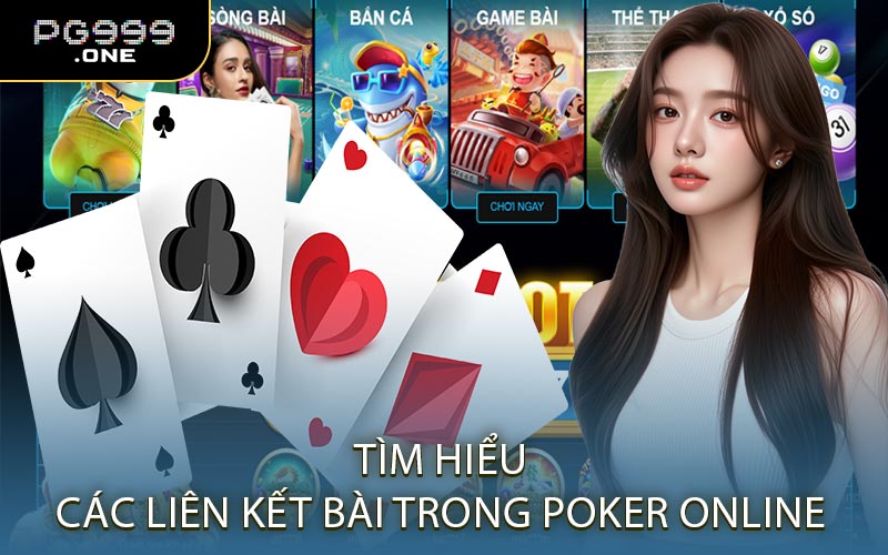 Tìm Hiểu Các Liên Kết Bài Trong Poker Online